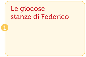 01. Le giocose stanze di Federico